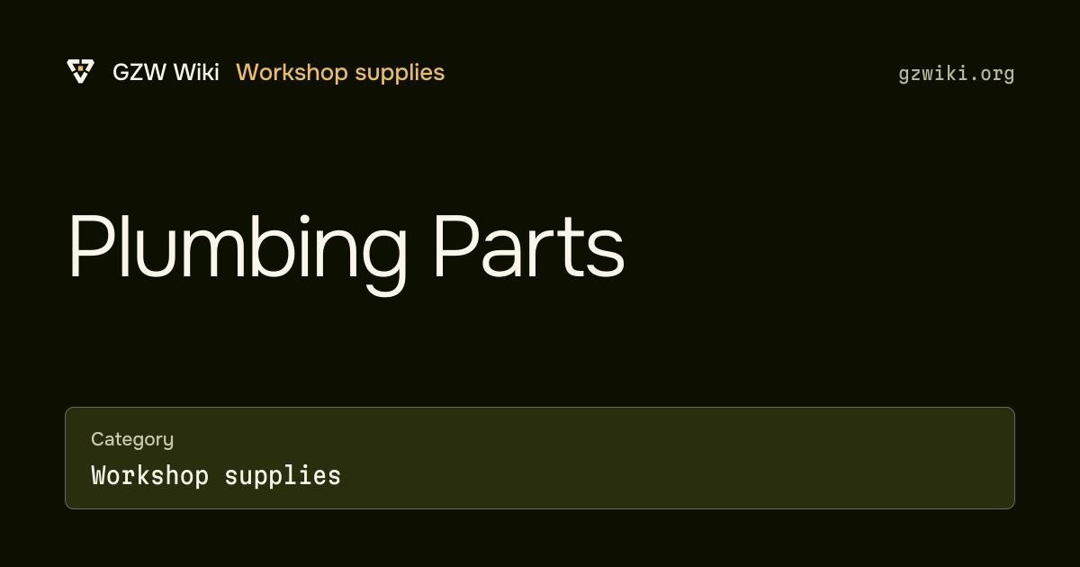 Plumbing Parts · Item · GZW Wiki
