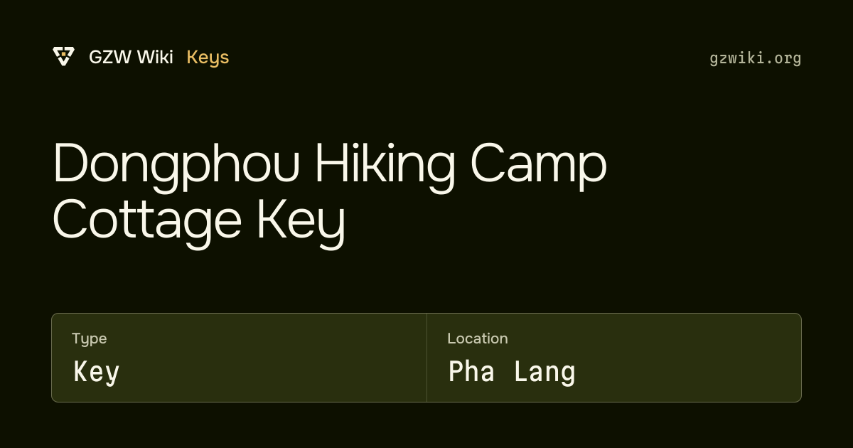 Dongphou Hiking Camp Cottage Key · Key · GZW Wiki