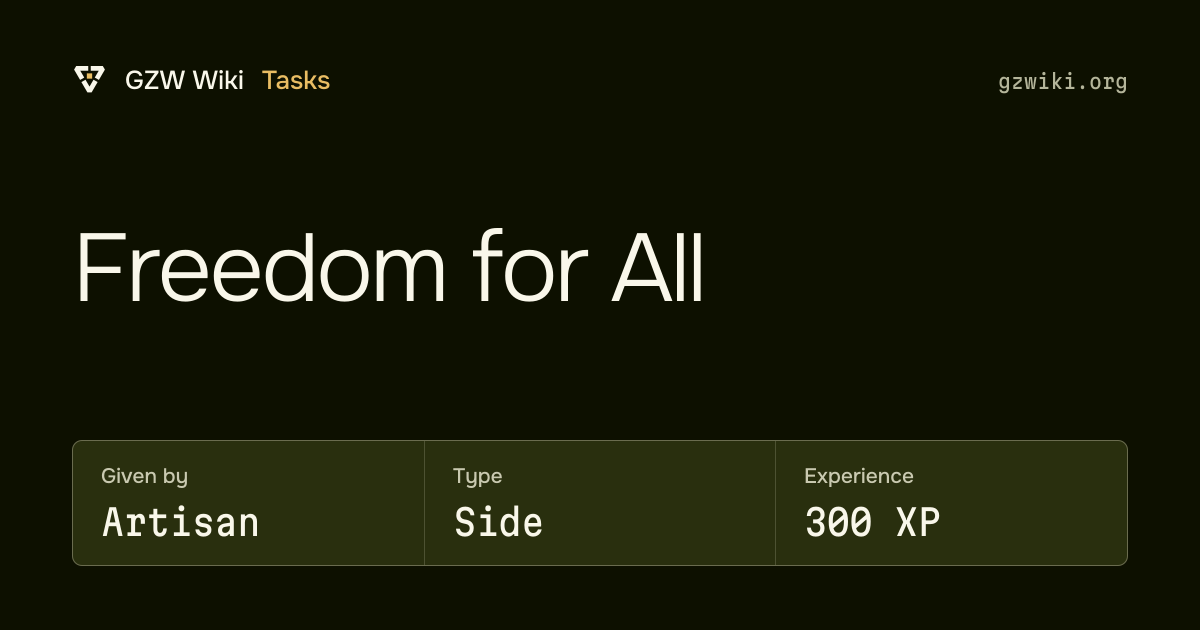 Freedom for All · Task · GZW Wiki